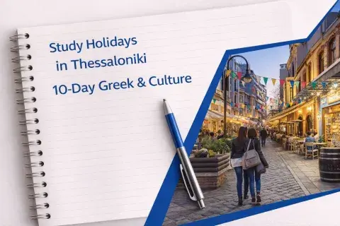 Study Holidays in Thessaloniki 10-Day Greek & Culture