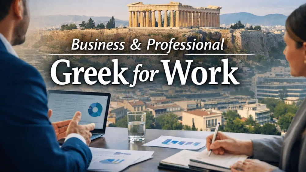Business & Professional Greek: Greek for Work & Client Communication