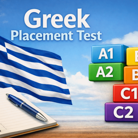 Free Greek Placement Test – Find Your Greek Language Level Online